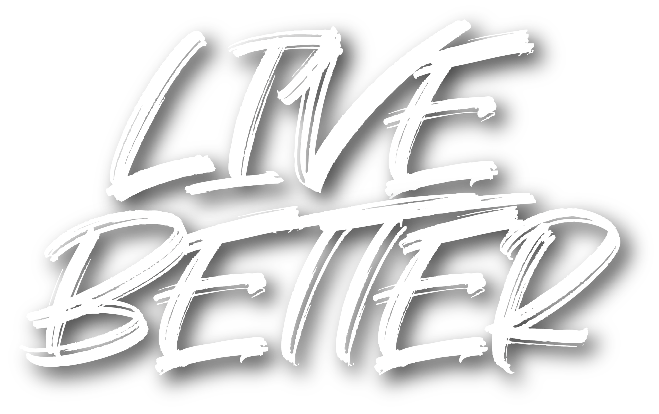 LIVE BETTER