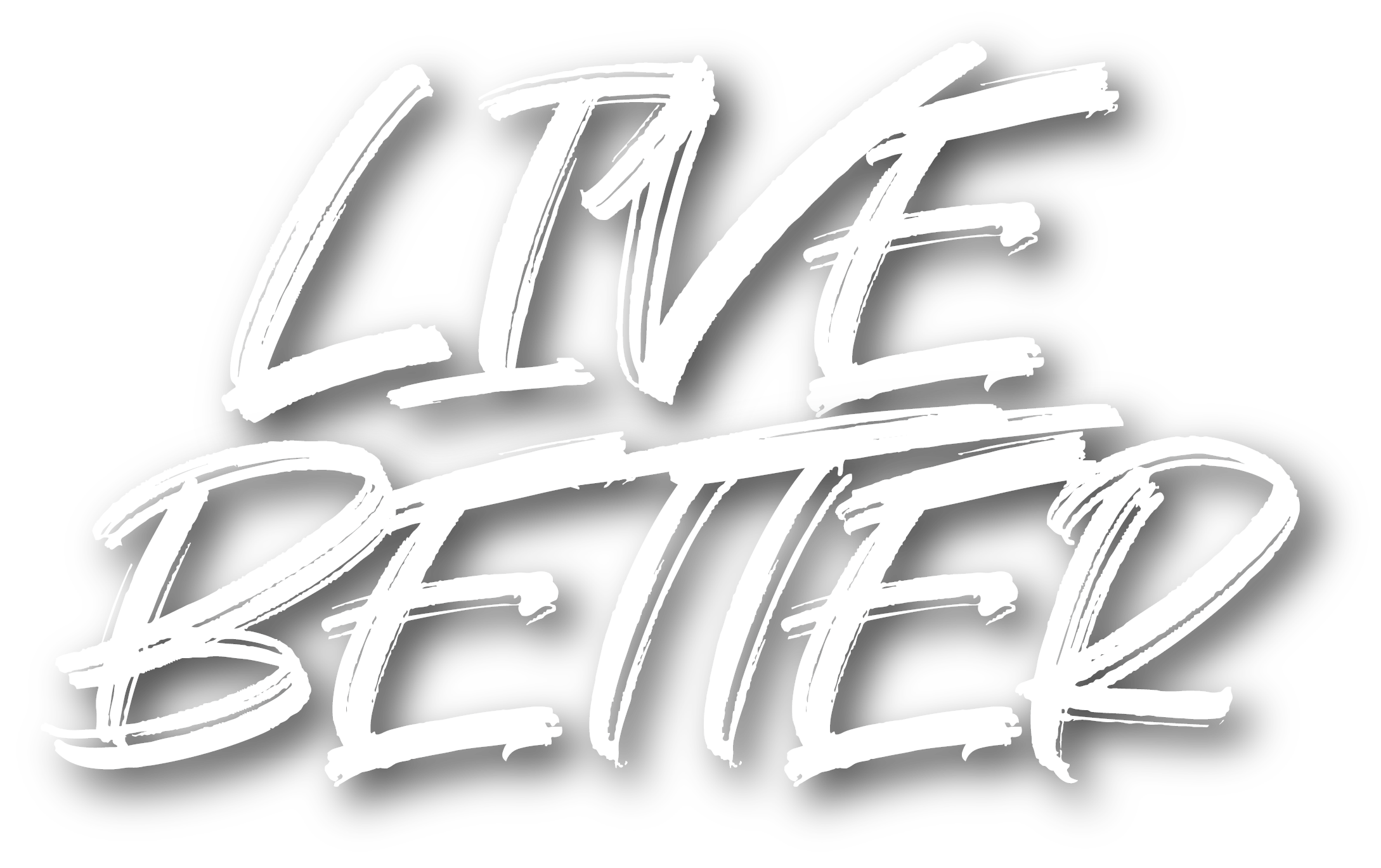 LIVE BETTER